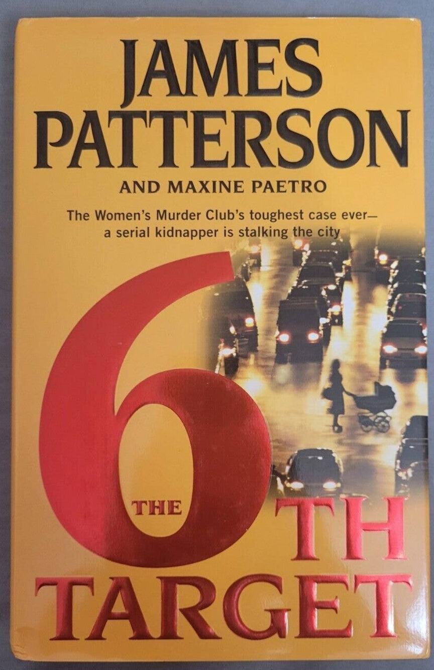 The 6th Target James Patterson Book Hardback First Edition